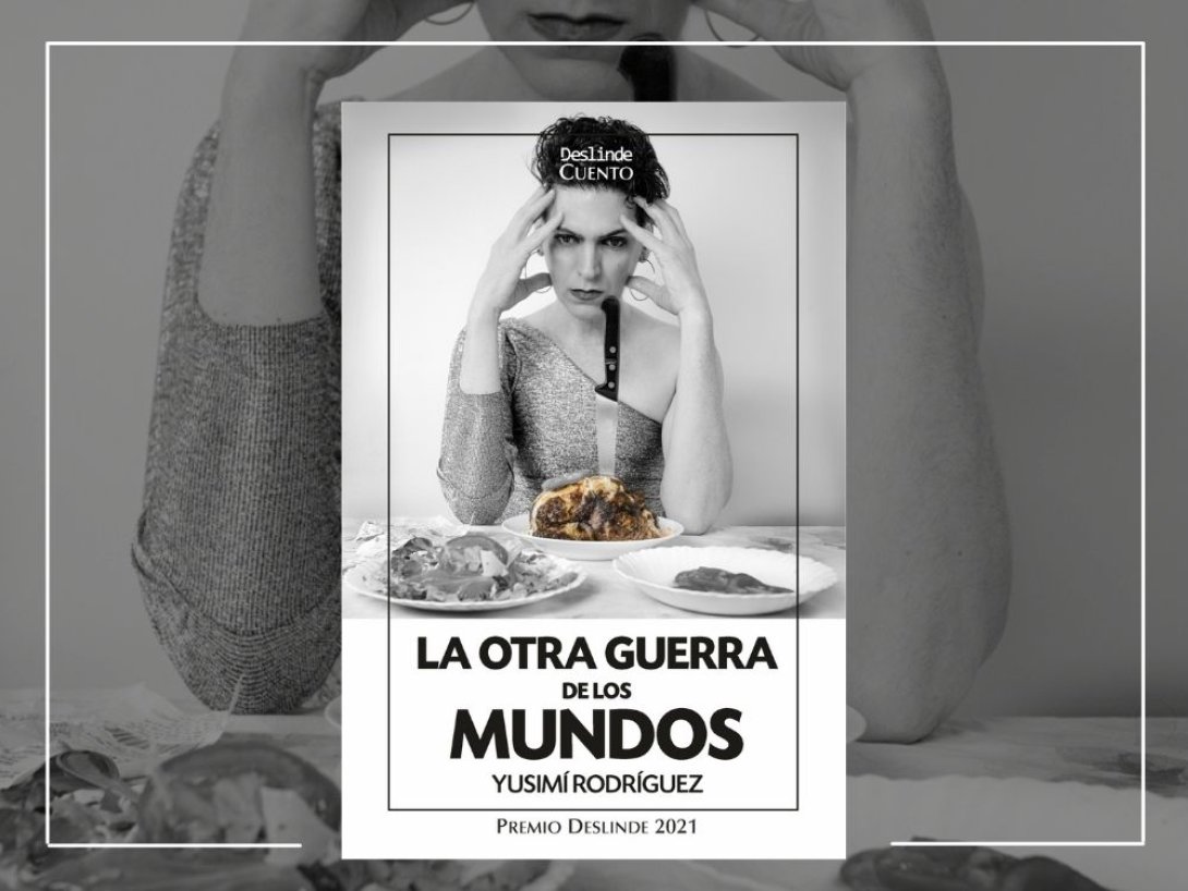 "La otra guerra de los mundos", Premio Deslinde 2021. 