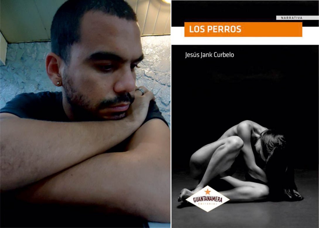 Escritor Jesús Jank Curbelo y la portada de su libro Los perros 