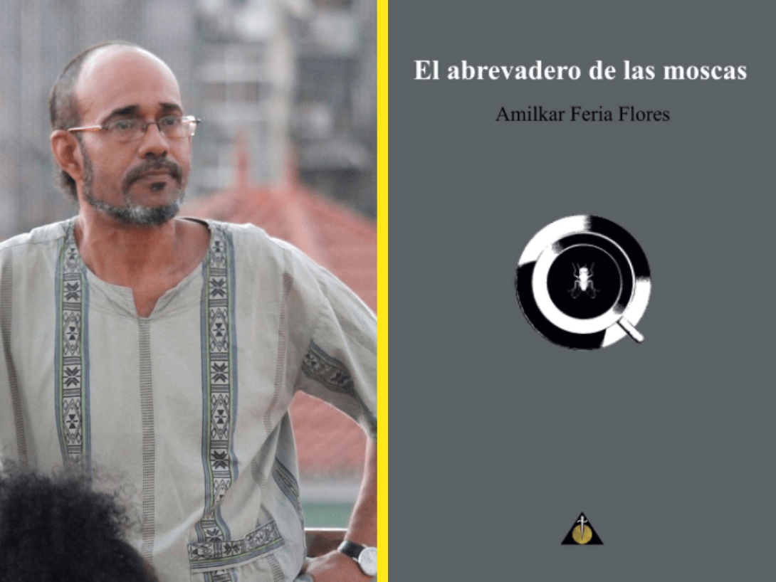 Retrato de Amilkar Feria Flores y portada de su libro "En el abrevadero de las moscas".
