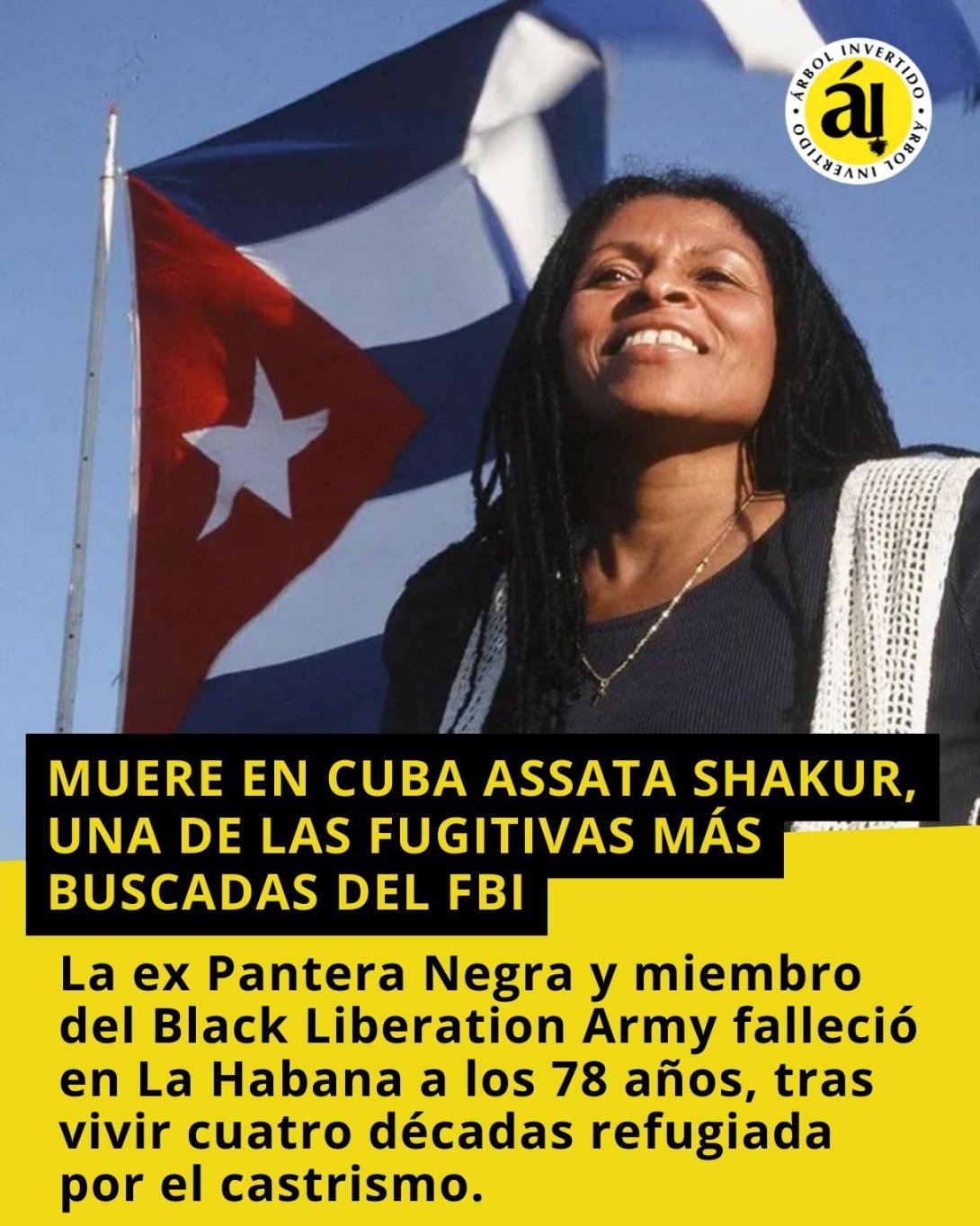 Assata Shakur muere en La Habana.