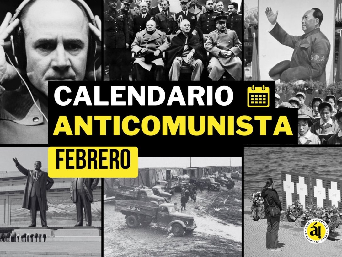 Collage de imágenes del calendario anticomunista con efemérides de febrero. Víctimas, dictadores, líderes.