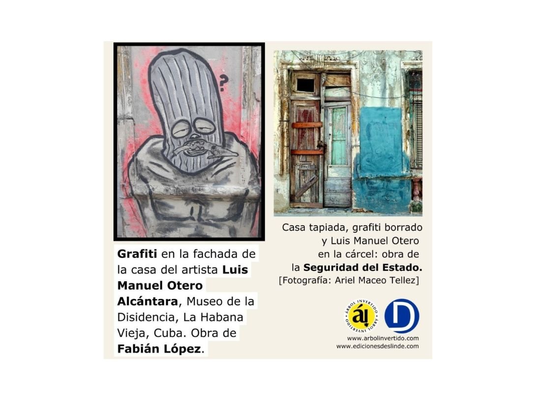 Grafiti de Fabían López en la fachada de la casa de Luis Manuel Otero Alcántara