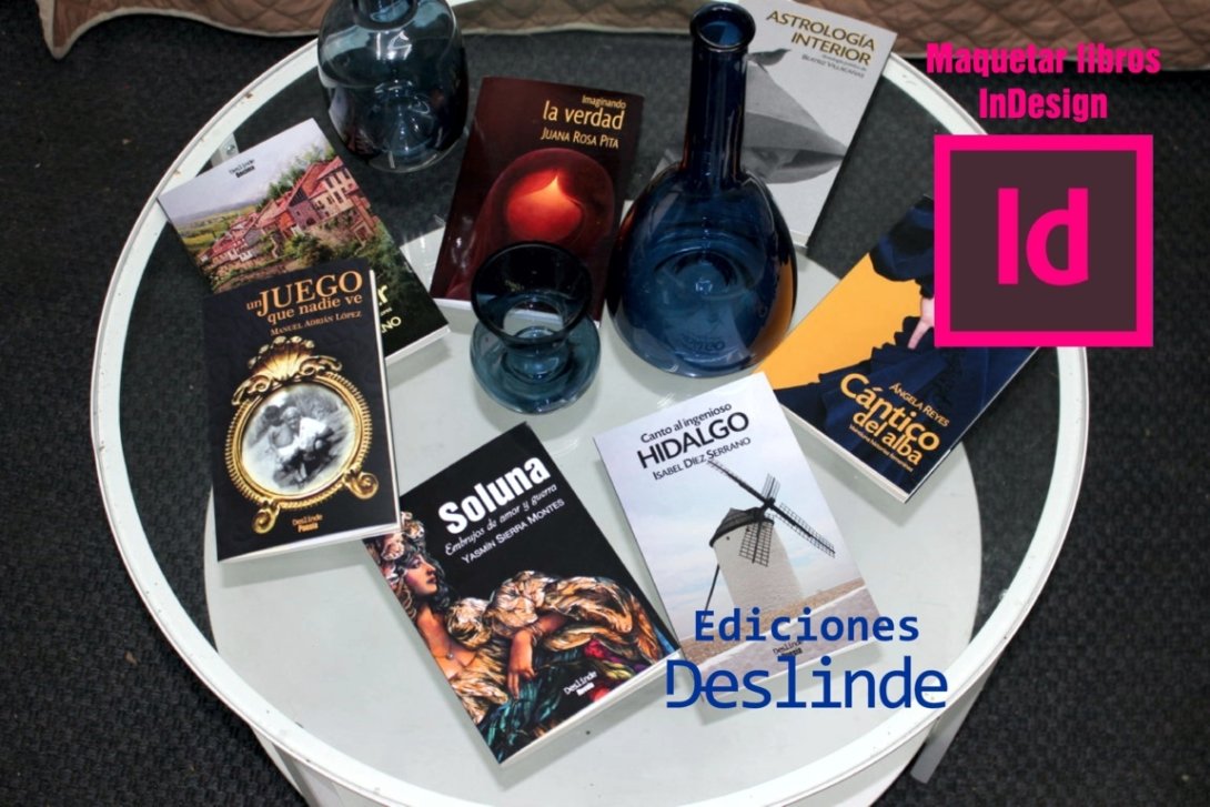 Libros de Ediciones deslinde sobre una mesa, maquetados con Indesign