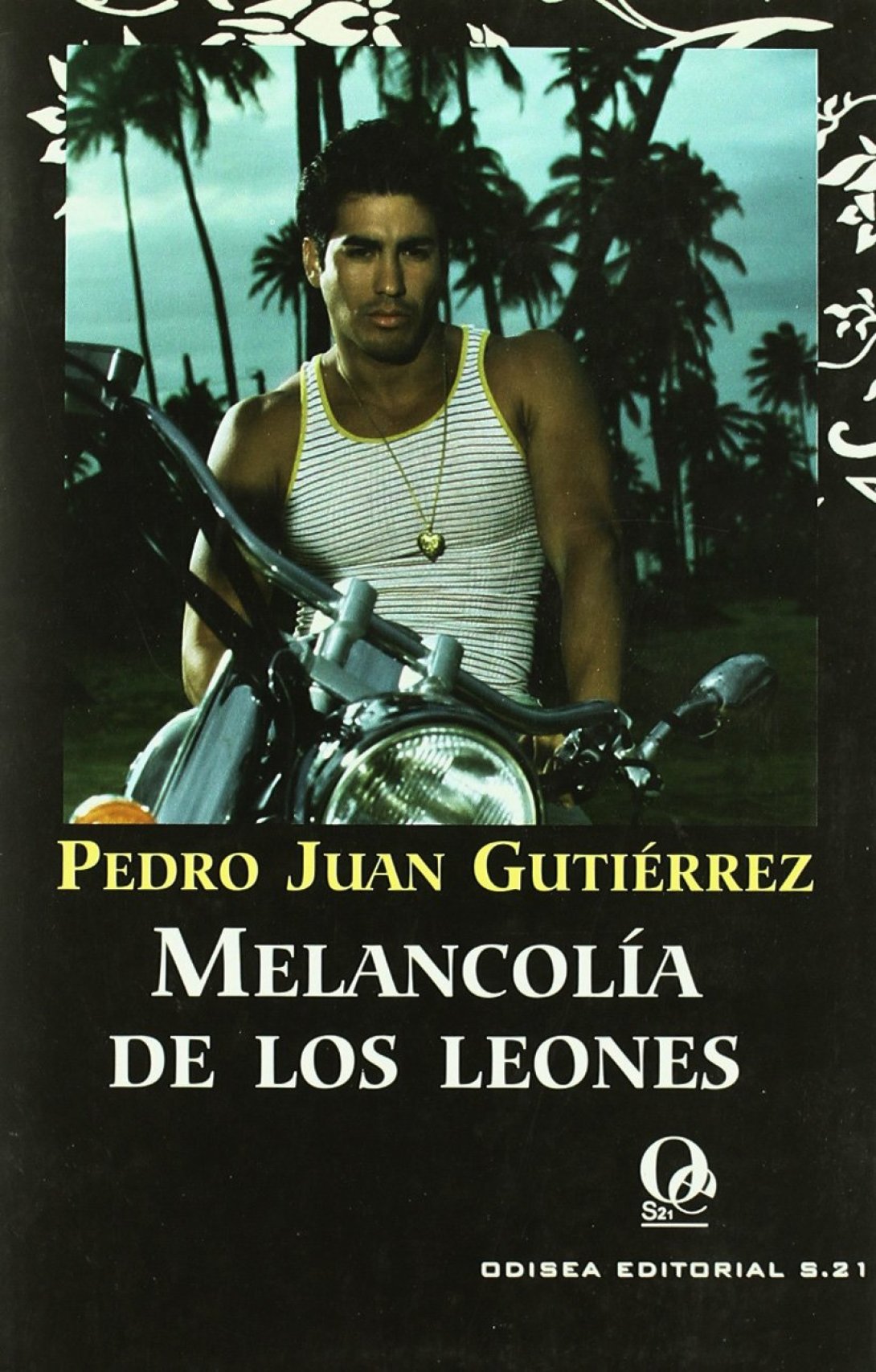 Cubierta del libro "Melancolía de los leones" (Odisea, 2005) de Pedro Juan Gutiérrez. 