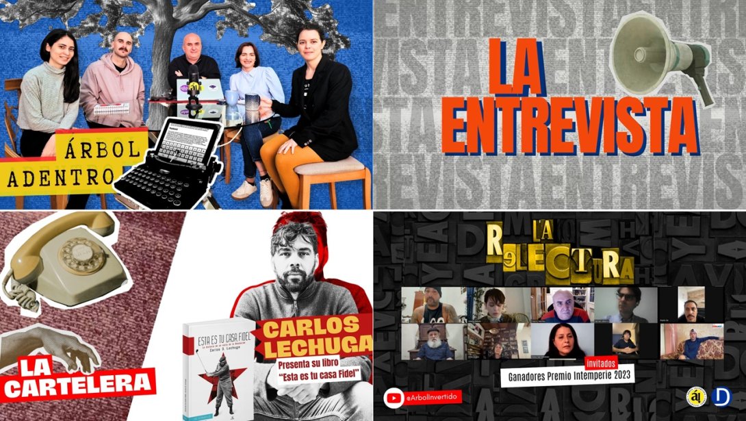 Programas multimedia de Árbol Invertido, Árbol Adentro, La Entrevista,, La Cartelera,,, La Relectura