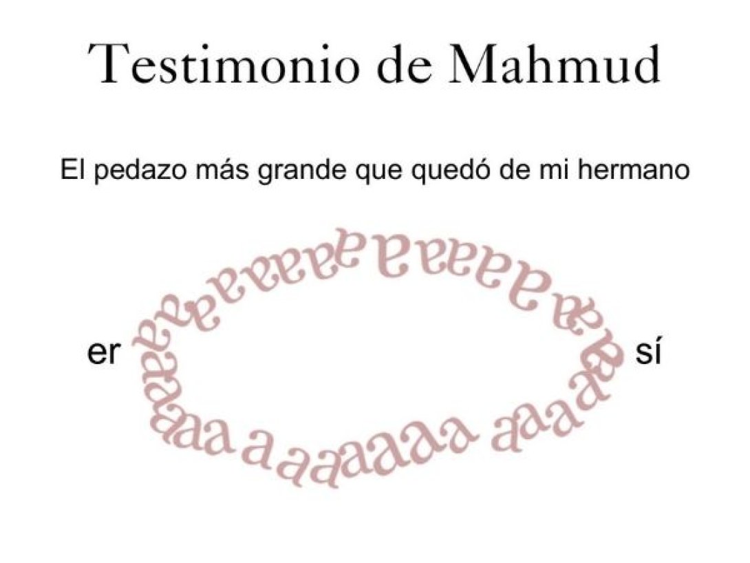 Poema visual "Testimonio de Mahmud", de Alejandro Zapata Espinosa (Colombia).