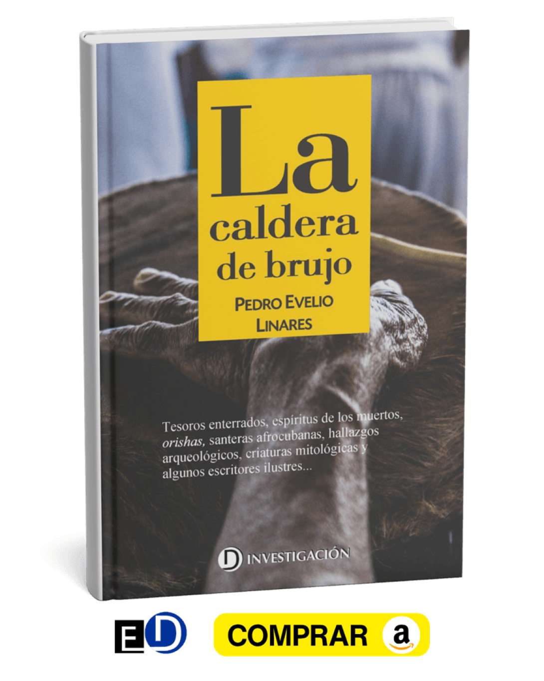 Promo de libro de Ediciones Deslinde. Pedro Evelio. Caldera de Brujo