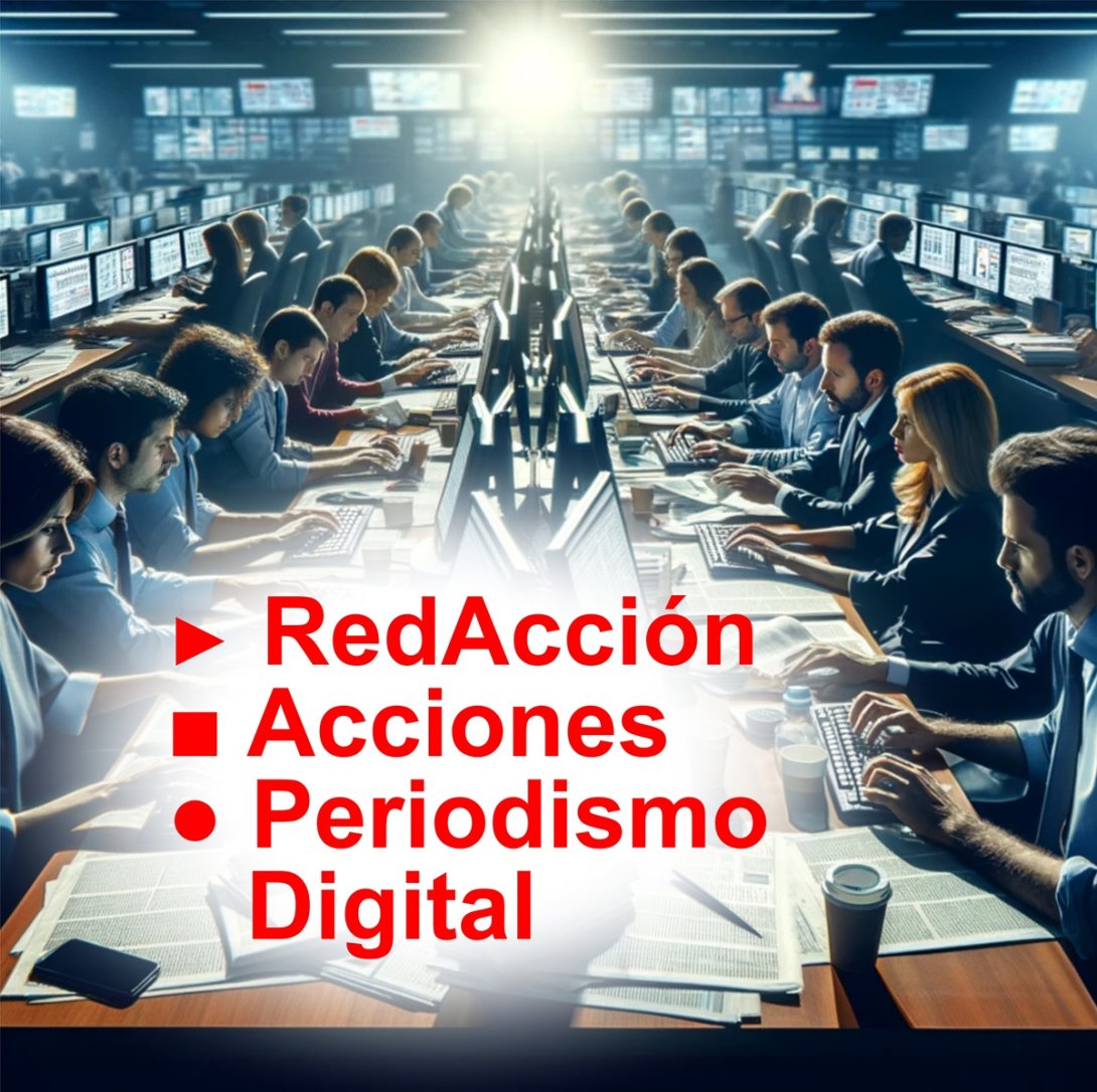 Redacción de periodismo digital. Acciones.