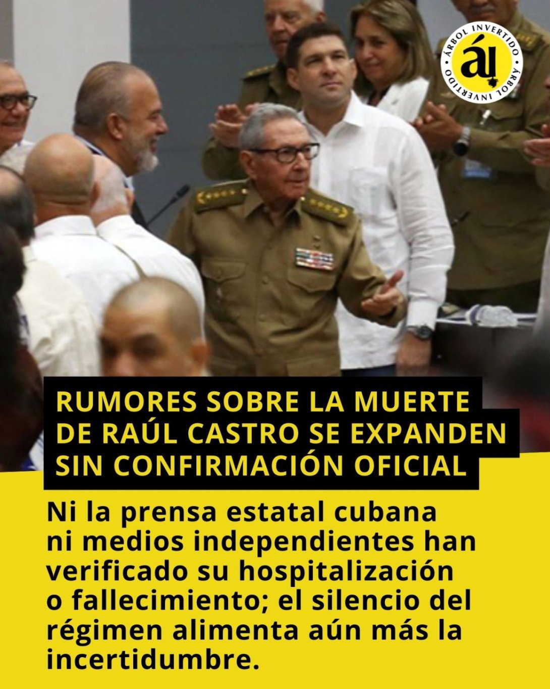 Rumores sobre la muerte de Raúl Castro se expanden sin confirmación oficial.