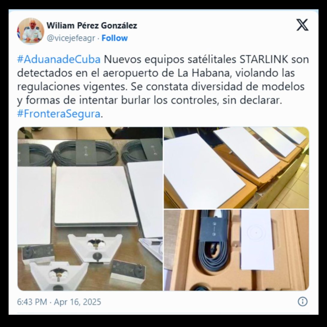Post en X del vicejefe de la Aduana de Cuba, William Pérez González, anunciando la confiscación de equipos de Starlink en el aeropuerto de La Habana (16 de abril de 2025).