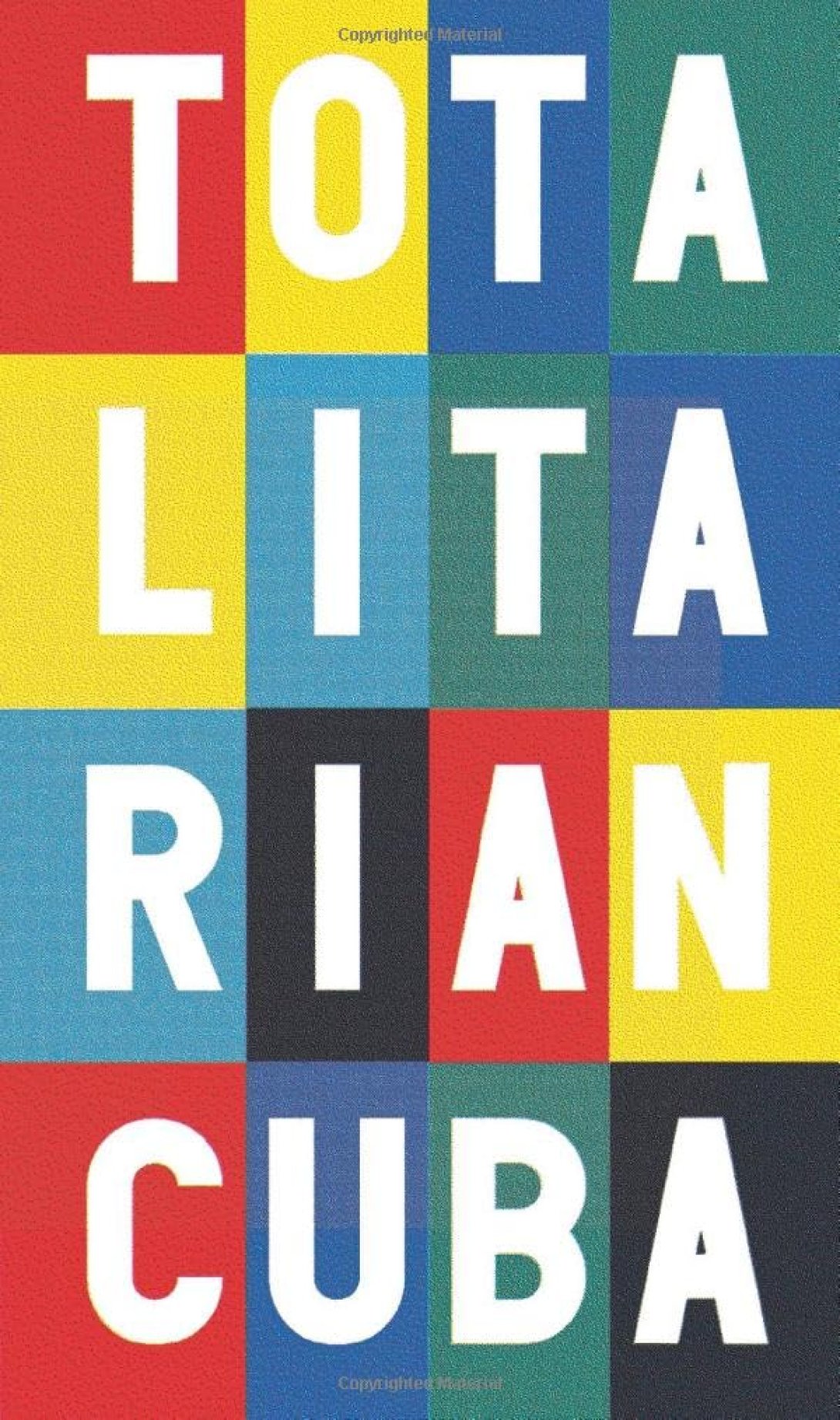 Cubierta del libro "Totalitarian Cuba" (2025).