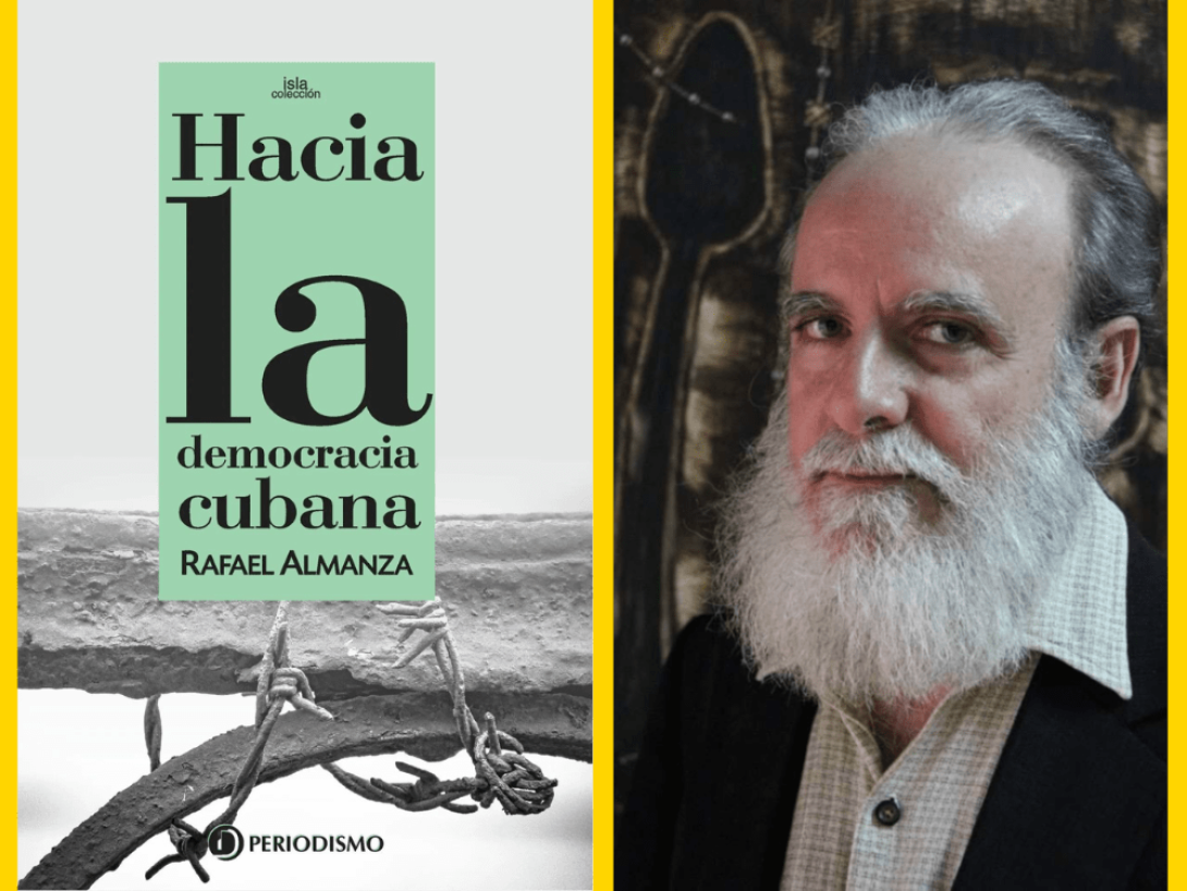 Rafael Almanza y su libro "Hacia la democracia cubana".