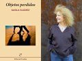 Cubierta de la novela "Objetos perdidos" y su autora Karla Suárez.