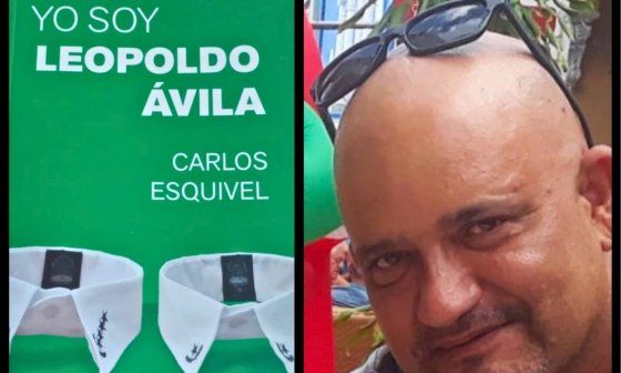 Novela "Yo soy Leopoldo Ávila" (2025) y su autor Carlos Esquivel.