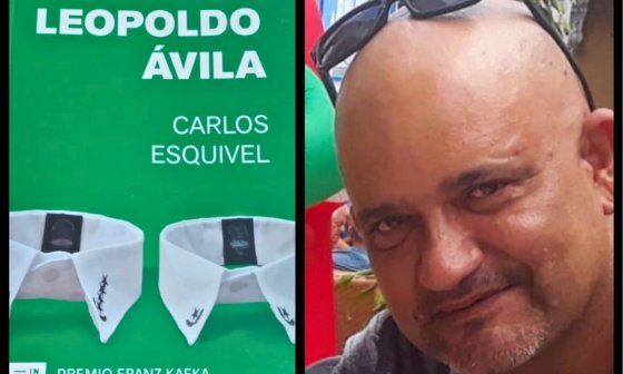 Novela "Yo soy Leopoldo Ávila" (2025) y su autor Carlos Esquivel.