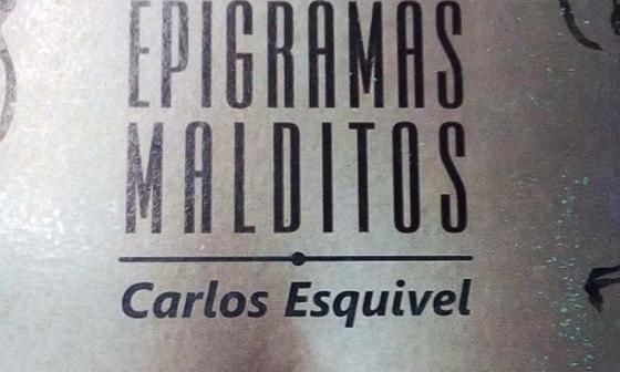 Portada del libro Los epigramas malditos, de Carlos Esquivel