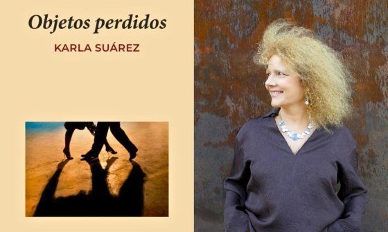 Cubierta de la novela "Objetos perdidos" y su autora Karla Suárez.