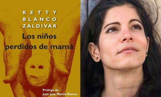 Libro "Los niños perdidos de mamá" (2025) y su autora Ketty Blanco Zaldívar.