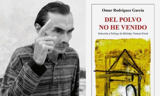 Portada del poemario Del polvo no he venido y foto de su autor Omar Rodríguez García.
