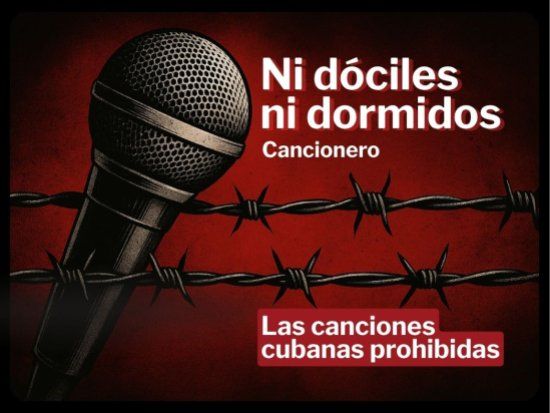 Portada de cancionero "Ni dóciles ni dormidos". Las canciones cubanas prohibidas