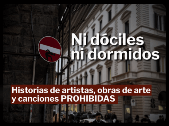 Portada de antologia "Ni dóciles ni dormidos". historias de artistas, obras de arte y canciones prohibidas