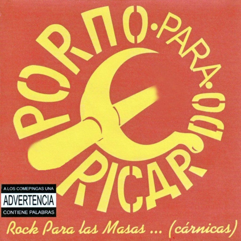     "Rock para las masas... (cárnicas)", Porno para Ricardo (2002).   |  Img: Gorki Águila