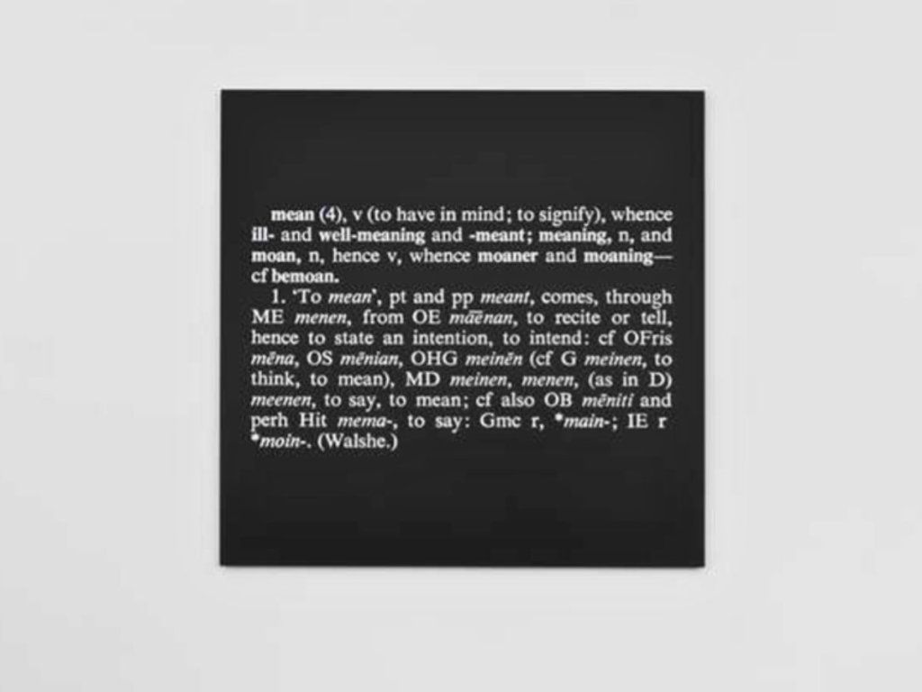     "El arte como idea como idea: Significado" "Art as idea as idea: Meaning", 1967.   |  Img: Joseph Kosuth