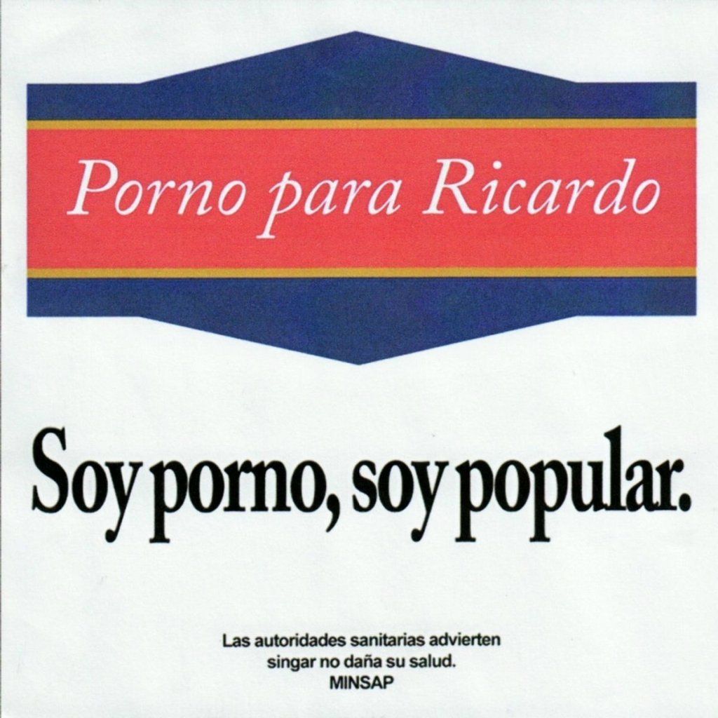     "Soy porno, soy popular", Porno para Ricardo (2006).   |  Img: Gorki Águila